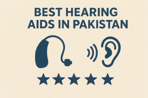 Text graphic highlighting "Best Hearing Aids in Pakistan" with an ear icon and a hearing aid, featuring five stars below.